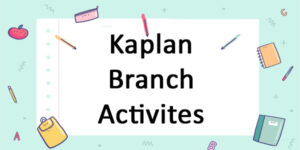 Kaplan Branch Activities