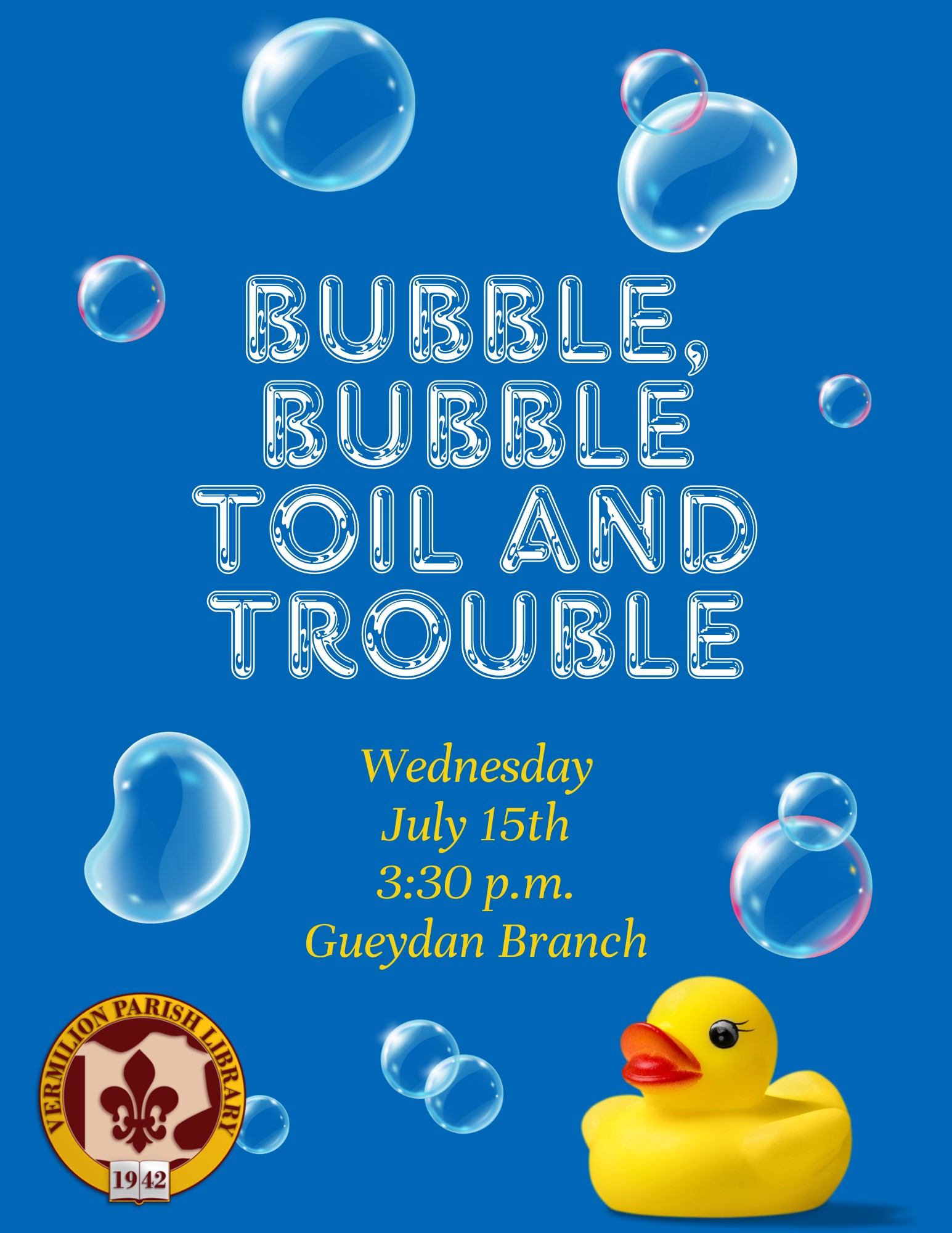 Bubble, Bubble Toil and Trouble–Gueydan