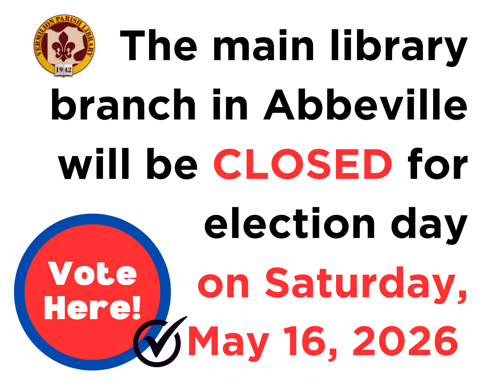 LIBRARY CLOSED DUE TO ELECTION