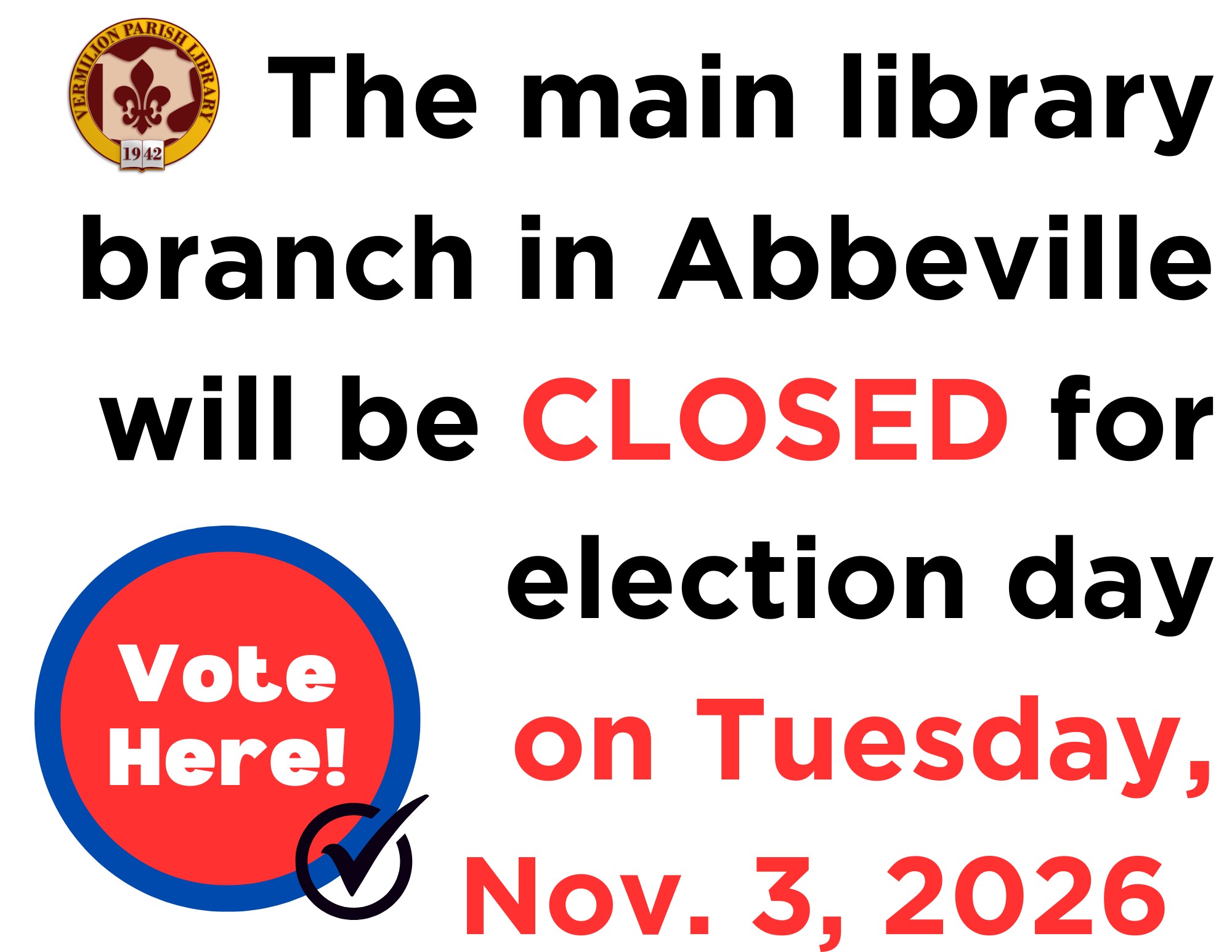 LIBRARY CLOSED DUE TO ELECTION